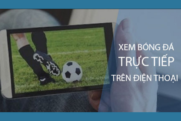 tải phần mềm xem bóng đá trực tuyến