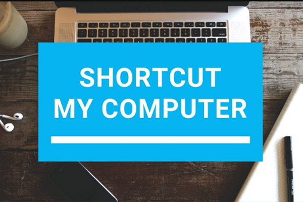 Cách Tạo Shortcut My Computer Win 10 Với Vài Bước Đơn Giản