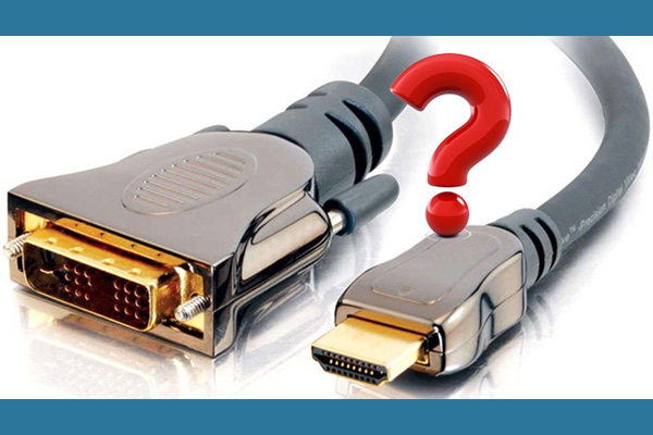 So Sánh DVI và HDMI