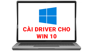 Cách Cài Driver Cho Win 10 năm 2022