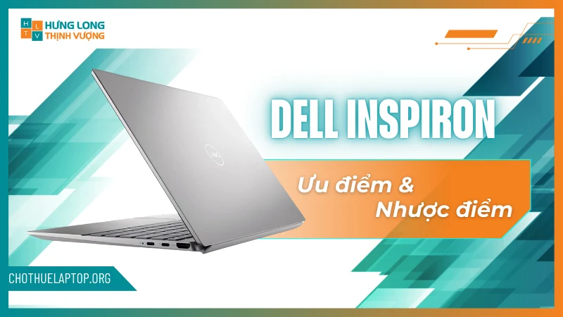 Đặc điểm của laptop Dell Inspiron